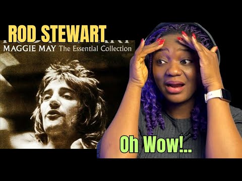 First Time hearing Rod Stewart - Maggie May REACTION