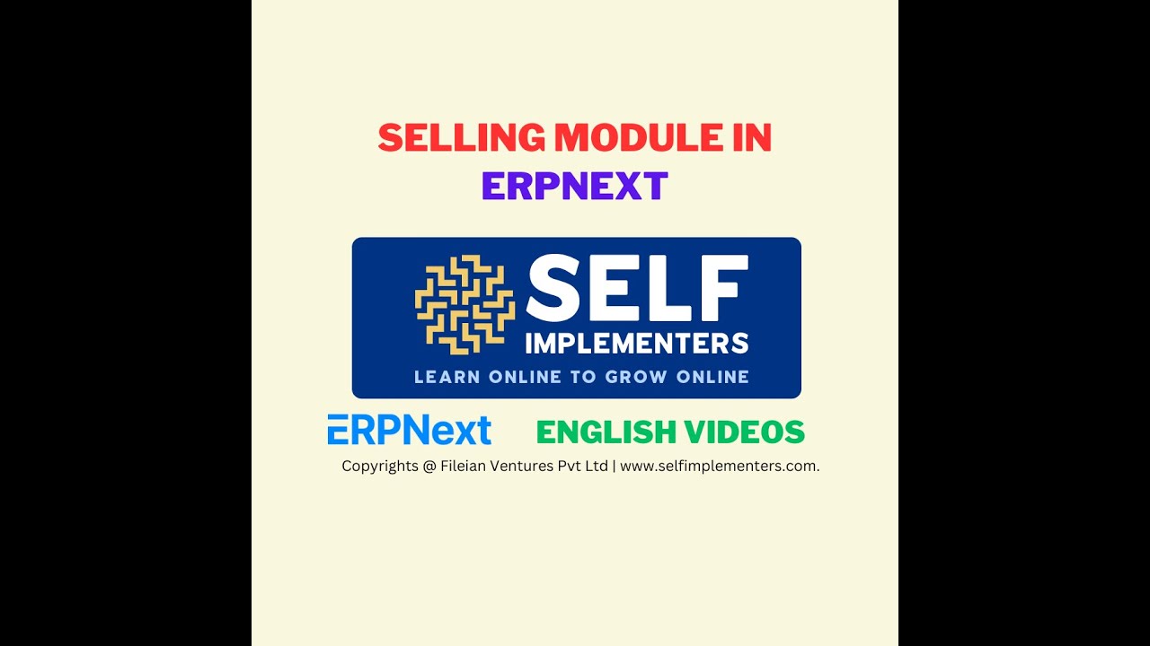 ERPNext Selling Module Complete Guide | Manage Sales & Orders Efficiently