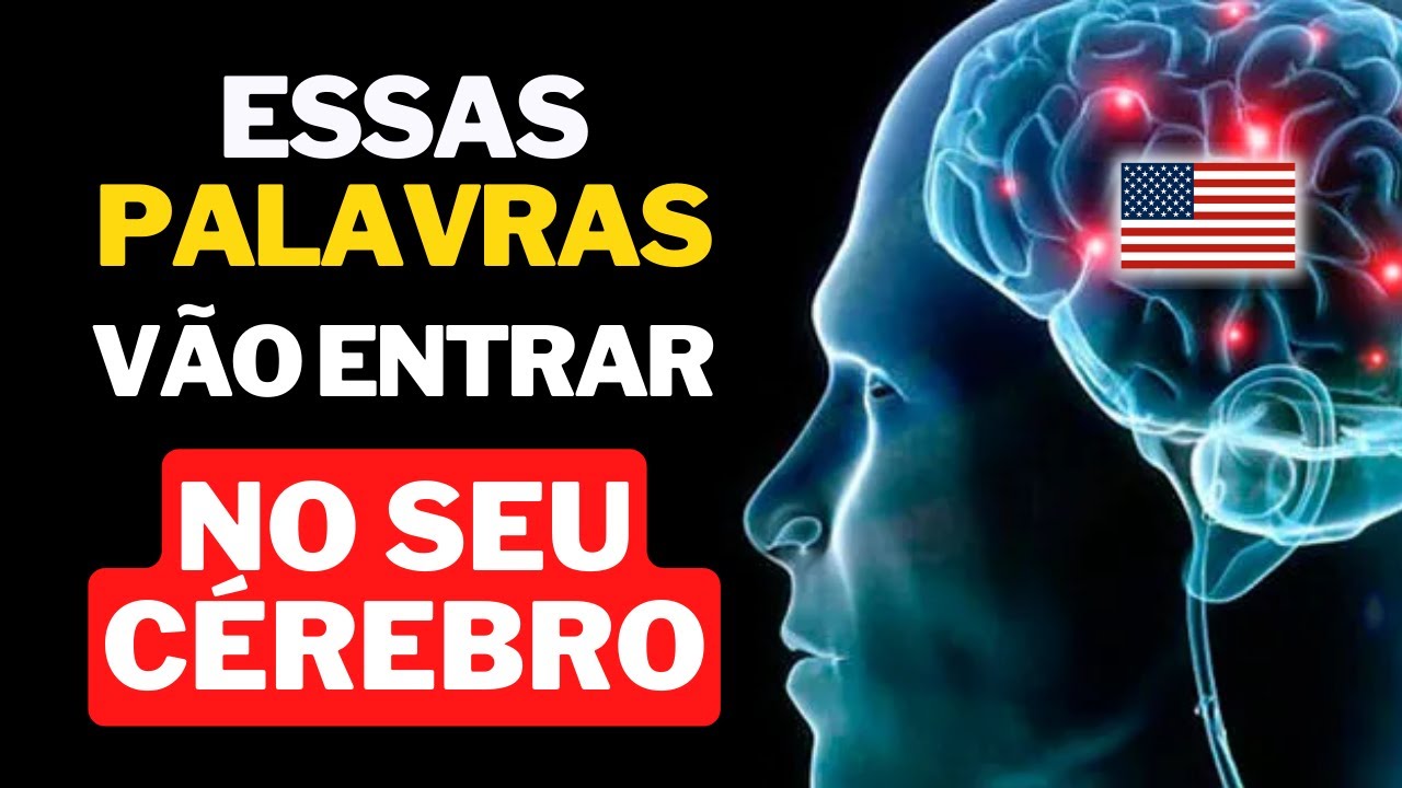 🧠 AS VERDADEIRAS 50 Palavras MAIS USADAS no inglês - Internalize com esse método