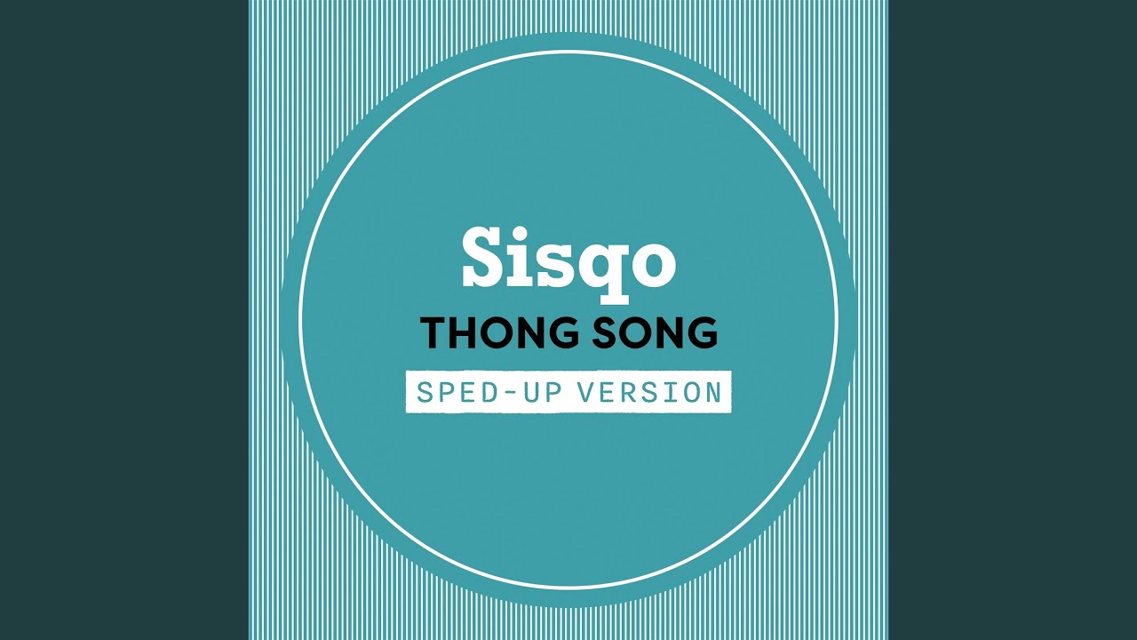 Thong Song (Sped Up)
