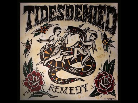 Tides Denied - Remedy (Full EP)