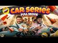 Car Series Re Release Full Movie 4K Vj Siddhu Vlogs