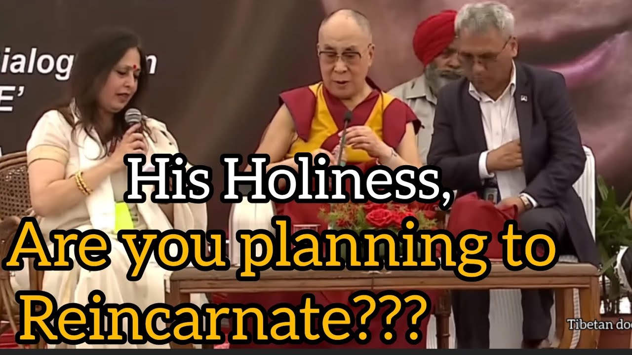 His Holiness, Are you planning to Reincarnate???