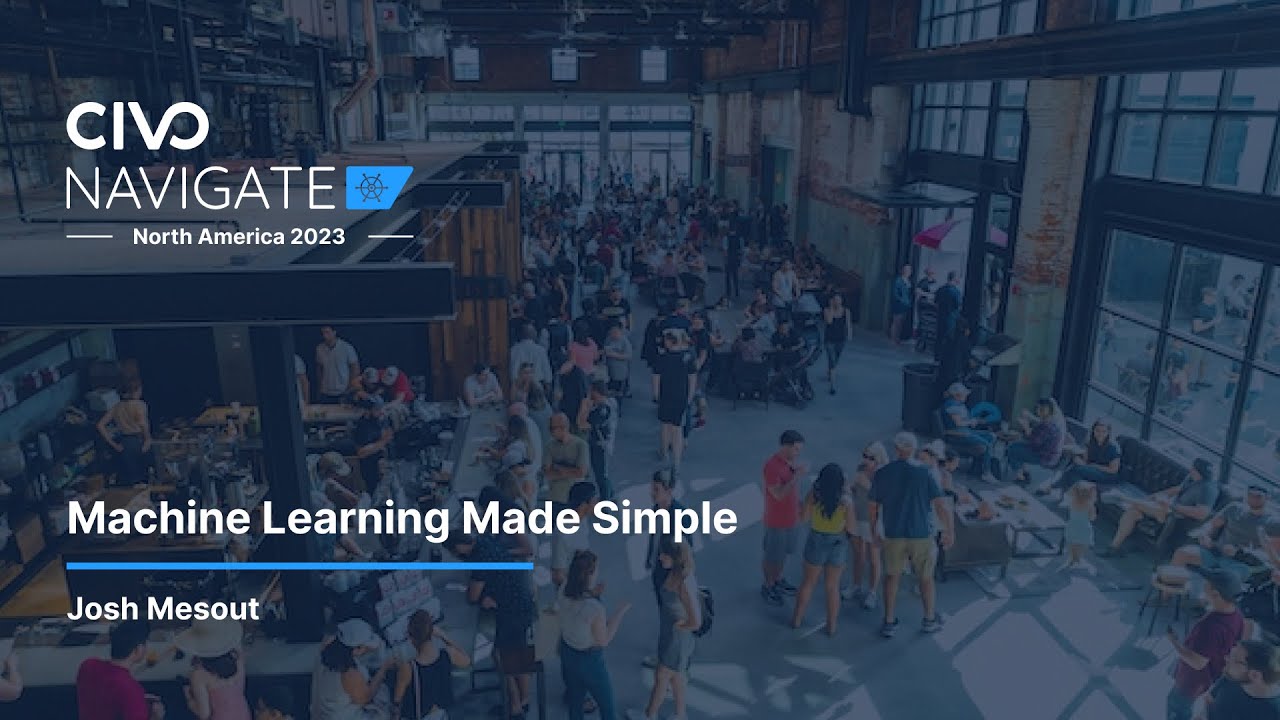 Machine Learning made simple with Josh Mesout