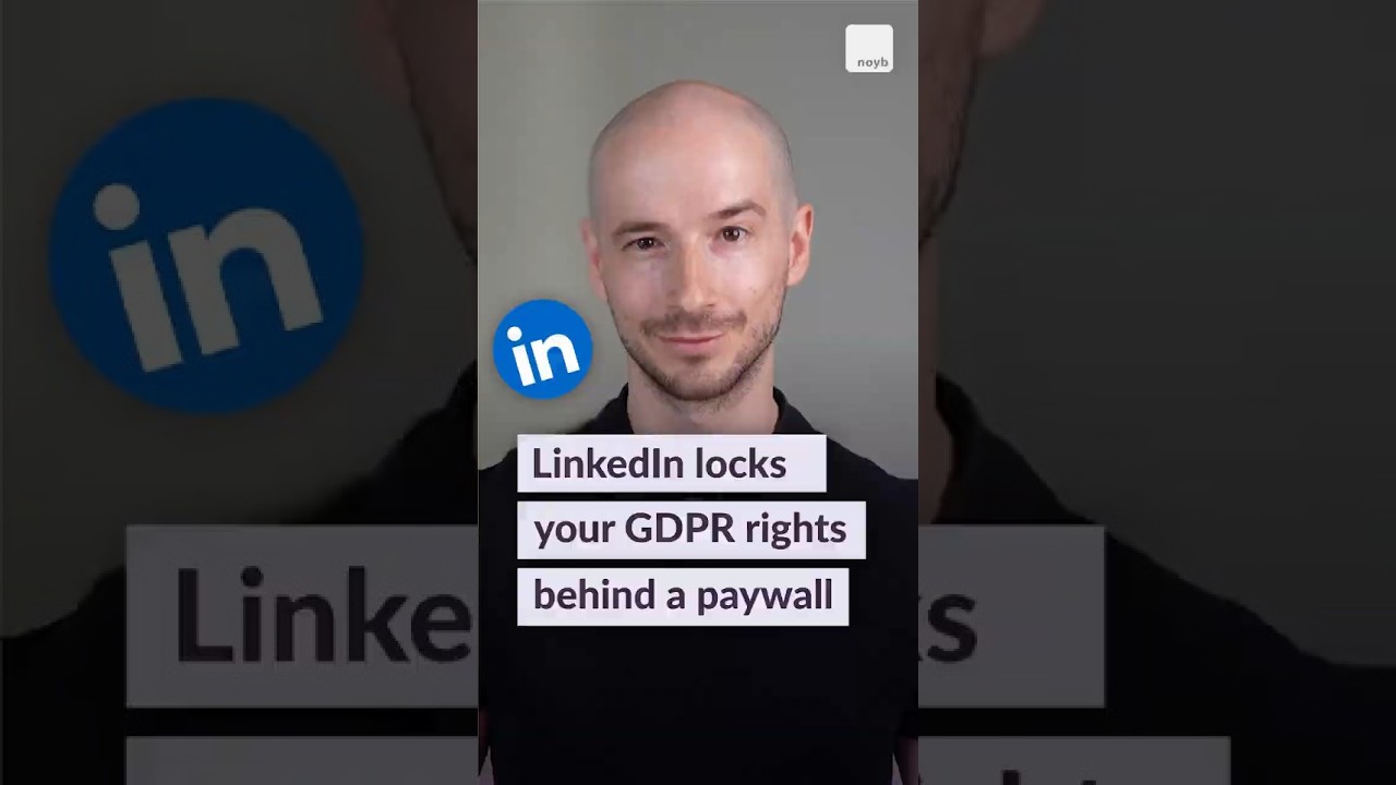 🔒 LinkedIn locks your GDPR rights behind a paywall