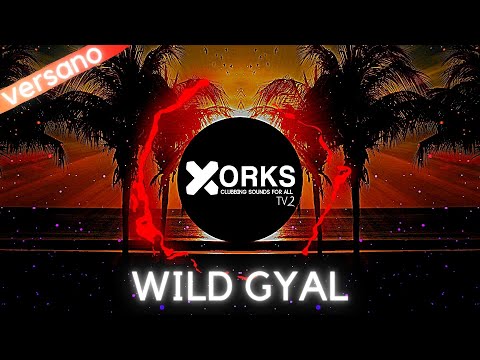 VERSANO - Wild Gyal