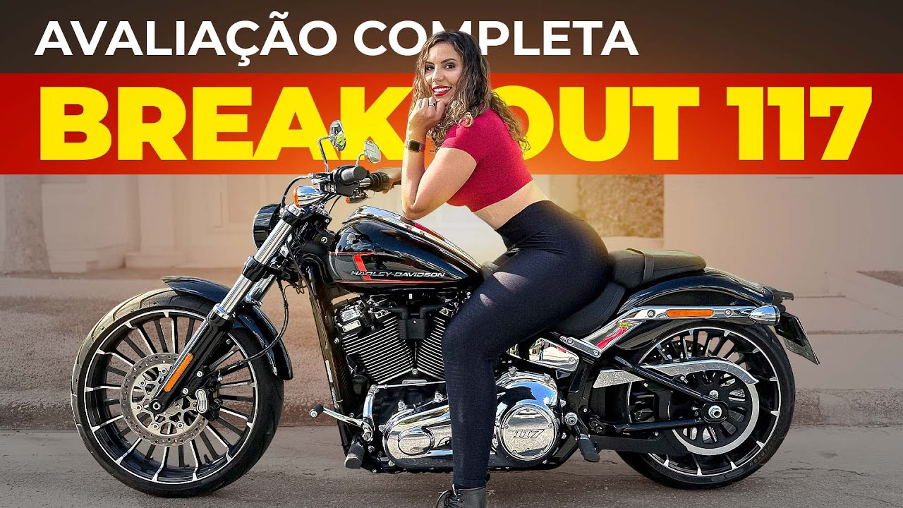 TESTE BREAKOUT 117 DA HARLEY-DAVIDSON PREÇO, CONSUMO, PROS E CONTRAS HARLEY-DAVIDSON BREAKOUT 117