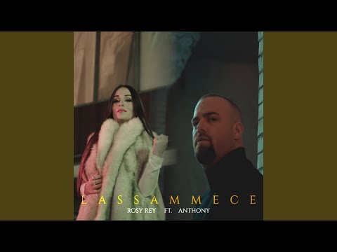 Lassammece (feat. Anthony)
