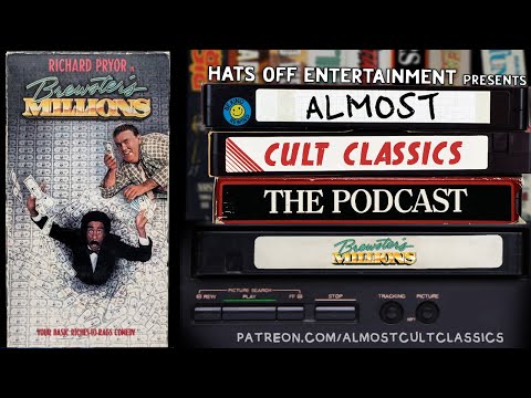 Almost Cult Classics: The Podcast - Episode 46 - Brewster's Millions (1985)