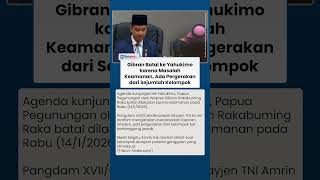Gibran Batal Kunjungi Yahukimo karena Keamanan, Intel Cium Ada Pergerakan Sejumlah Kelompok
