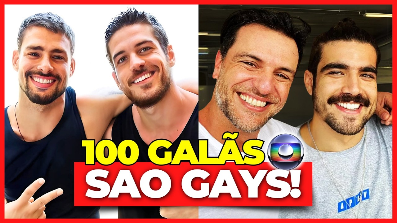 100 GALÃS FAMOSOS DA GLOBO QUE SÃO GAYS E VOCÊ NÃO SABIA! 😱