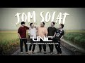 JOM SOLAT UNIC FT ANIQ MUHAI NAUFAL ISA OFFICIAL MUSIC VIDEO