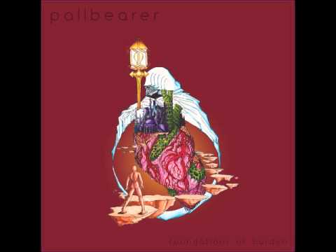 PALLBEARER  -  Worlds Apart (Foundations Of Burden 2014)