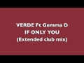 If Only You - Verde feat Gemma D(Club mix) 