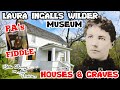 LAURA INGALLS WILDER Houses Graves FAMILY MUSEUM PA S Fiddle Where She WROTE