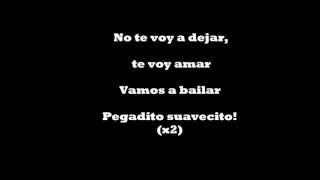 Pegadito Suavecito Letra- Elvis Crespo Y Fito Blanko