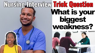 Virtual nursing interview trick questions what is your biggest weakness?