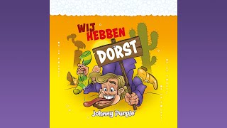 Johnny Purple - Wij Hebben Dorst video