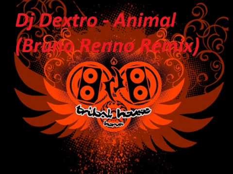 Dj Dextro- Animal (Bruno Renno Remix)