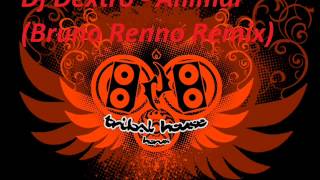 Dj Dextro- Animal (Bruno Renno Remix)