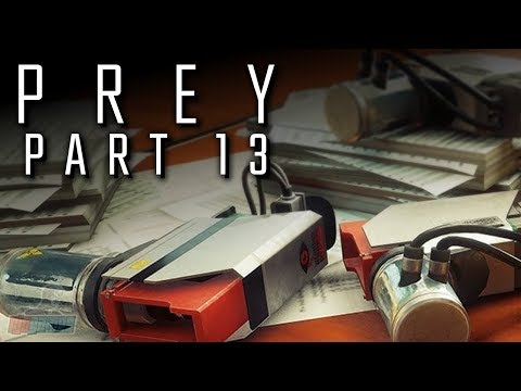 Prey Part 13 | PC Gameplay Walkthrough | FPS Horror RPG Game Let's Play | Prey 2017