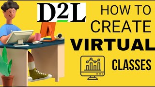 D2L | Brightspace-  Instructors - How to setup a Virtual Class using (Bongo) 3rd party tool in D2L