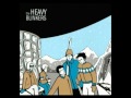 The Heavy Blinkers - Pennycandy On The Brain + Say There Honey
