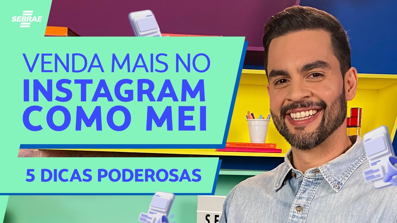 Como VENDER mais no INSTAGRAM? 🚀 ️5 dicas INFALÍVEIS para o MEI 💫 AUMENTE [e MUITO] as suas VENDAS