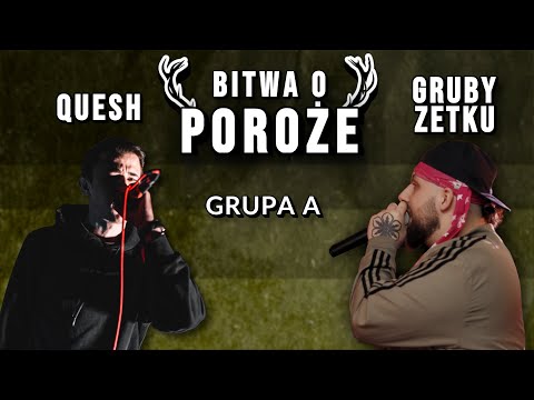 🦌 GRUPA A: QUESH vs GRUBY ZETKU - BITWA O POROŻE [II] 2022 🦌