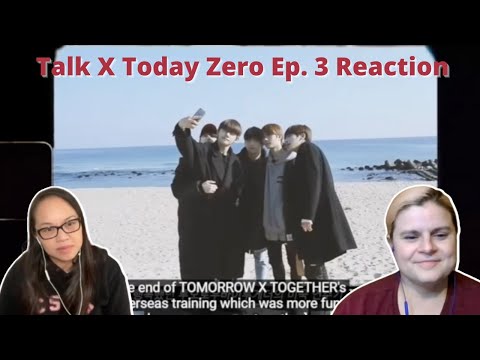 Two MOAs react to TXT (투모로우바이투게더) ‘TALK X TODAY’ SEASON ZERO EP. 3 | A TXT Reaction