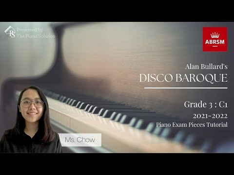 ABRSM PIANO EXAM PIECES (2021-2022) GRADE 3 : C1 DISCO BAROQUE - MS CHOW [ENG DUB, CN SUB]