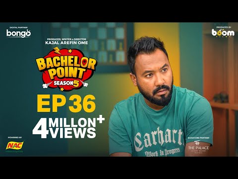 EPISODE 36 | Bachelor Point | S5 | Kabila | Nehal | Habu | Pasha | Kajal Arefin Ome | Boom Films
