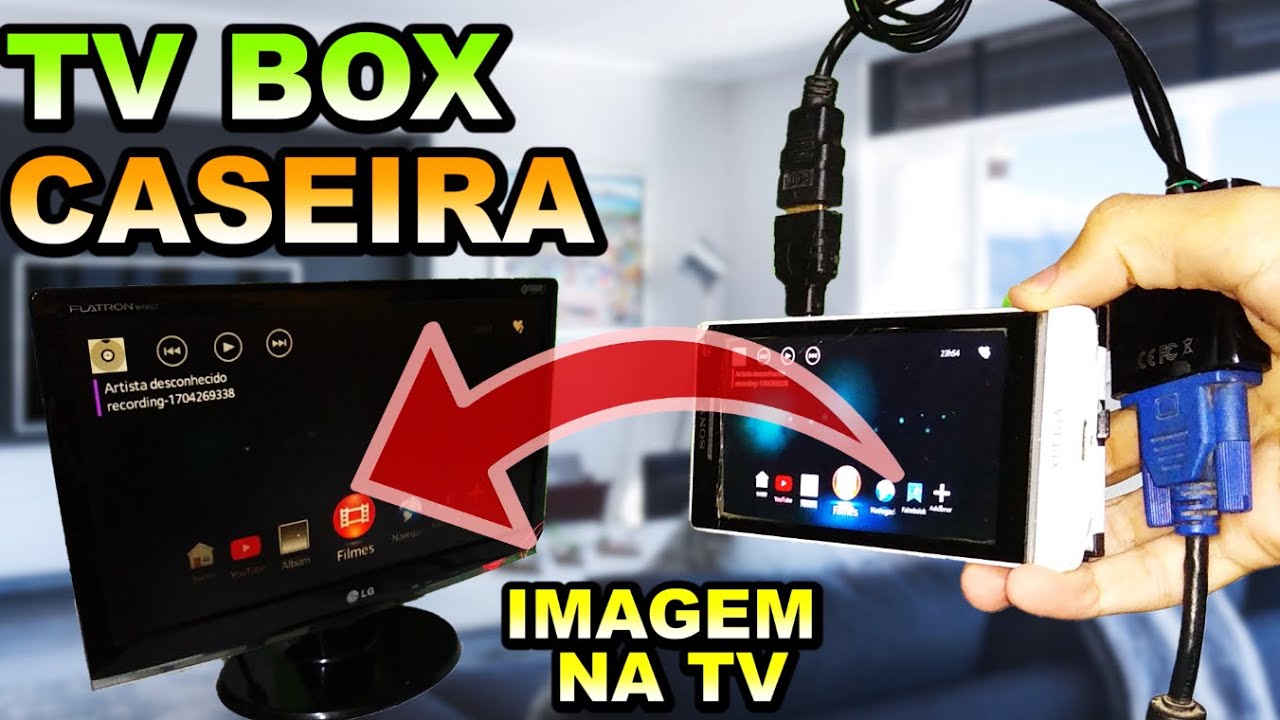 COMO FAZER TV BOX TV SMART CASEIRA COM CELULAR - ESPELHAR SMARTHONE NA TV VGA HDMI - Ideias