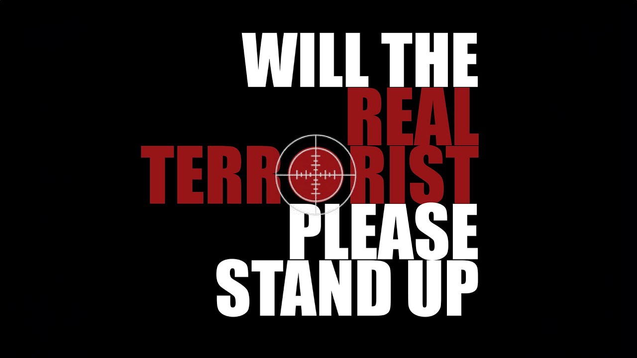 Will the Real Terrorist Please Stand Up? | Official Trailer | Cinema Libre Studio