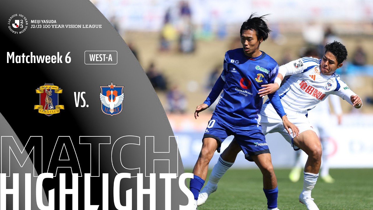 Nara Club vs Albirex Niigata Highlights