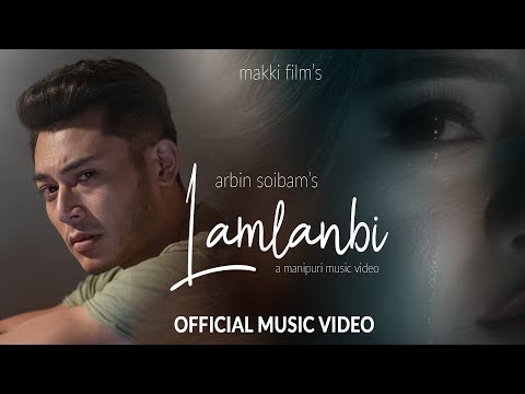 Lamlanbi - Arbin Soibam | Suraj, Billa | Official Music Video Release