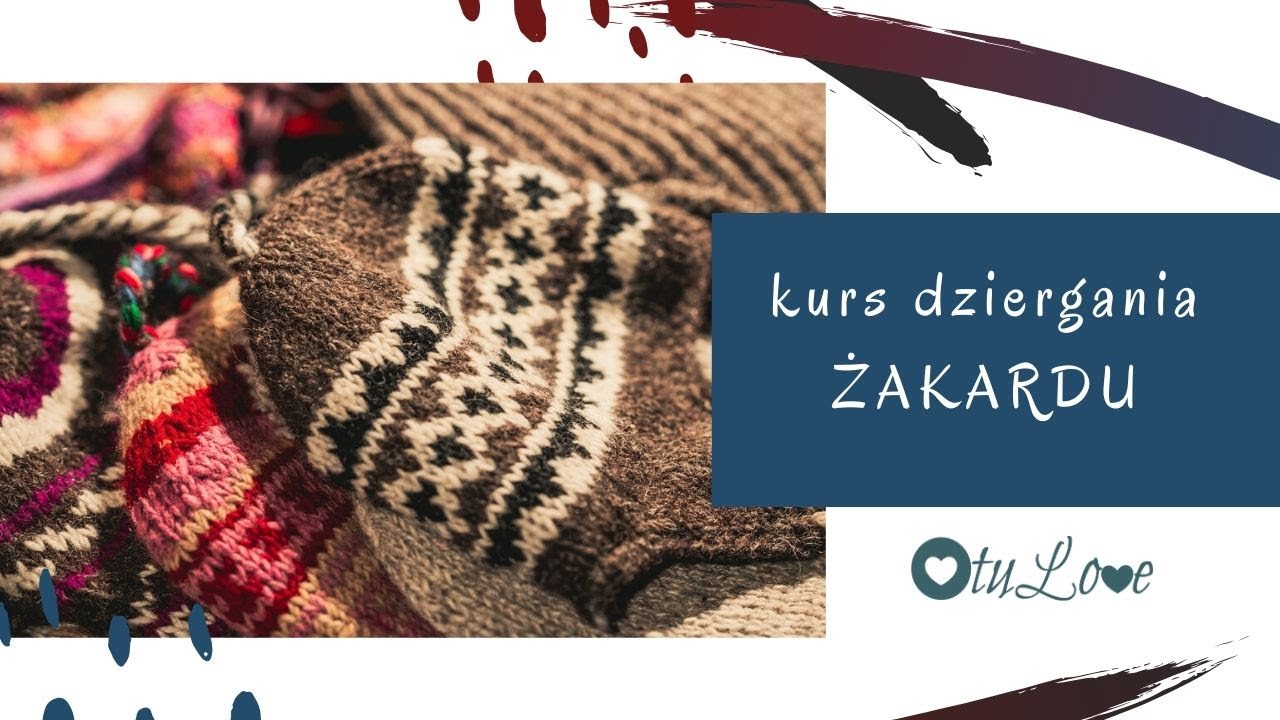 Żakardy na drutach KURS Otulove