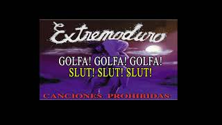 EXTREMODURO GOLFA (english lyrics)