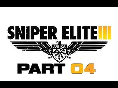 Sniper Elite 3 Walkthrough Gameplay Part 4 "Fort Rifugio" Playthrough PC Ultra
