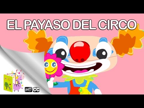 Cuentos para Niños: EL PAYASO DEL CIRCO DEL SOL [En Español]