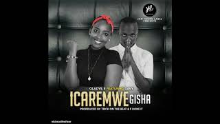 ICAREMWE GISHA - Gladys ft Davy