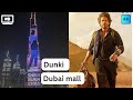 Dunki Shahrukh Khan New Movie 4k Burjkhalifa Dubai 4K Burjkhalifa Dunki Dubaimall Dubai