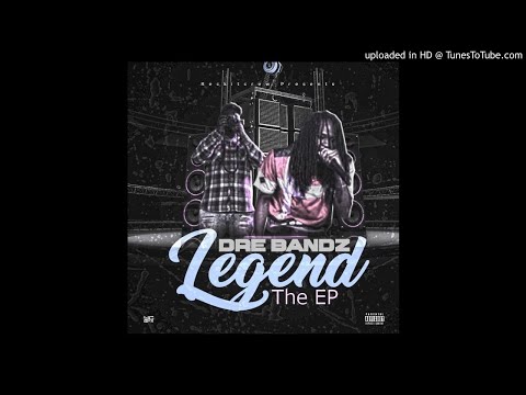 Dre Bandz X Ball Prod. Ok Boi