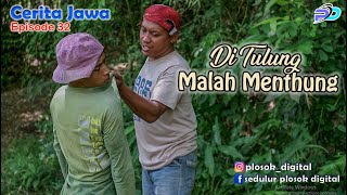 Download lagu DI TULUNG MALAH MENTHUNG || Eps 32 || Cerita Jawa mp3