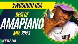 2woshort RSA best of Amapiano Mix 2023 | 03 Jan | Dj Webaba