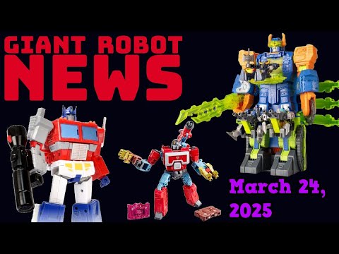 INSERT CLIKBAIT TITLE HERE | Giant Robot New for March 24, 2025 | #transformers