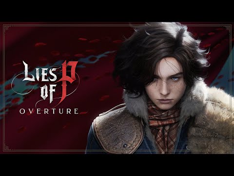 Neowiz announced Lies of P: Overture, set to release in Summer