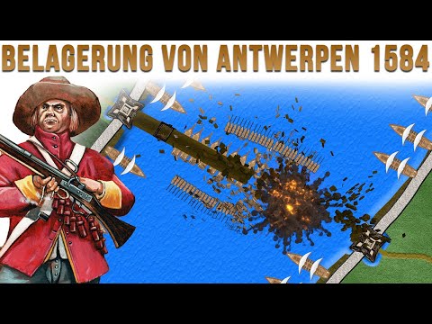 Mit Wasser gegen Waffen! Die Belagerung von Antwerpen 1584/85