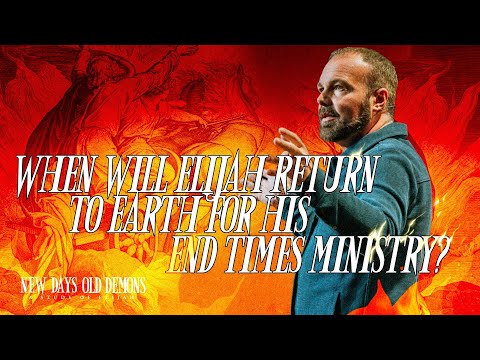 When Will Elijah Return to Earth for His End Times Ministry? | Pastor Mark Driscoll