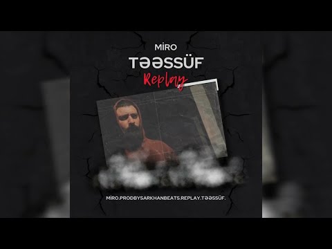 Miro - Təəssüf (Prod by SarkhanBeats)